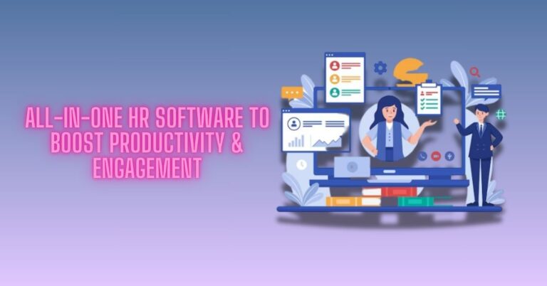 All-in-One HR Software to Boost Productivity & Engagement