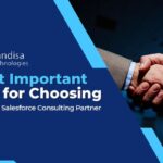 Most Important Tips For Choosing The Right Salesforce Consulting Partner