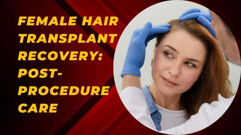 Female hair transplant recovery