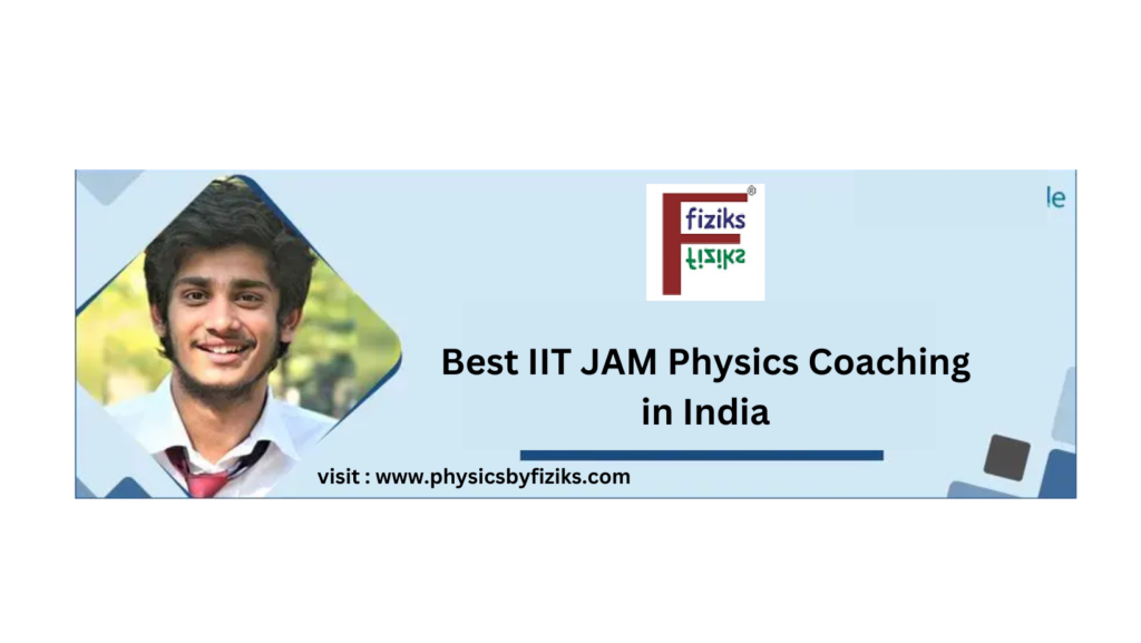 Best IIT JAM Physics Coaching in India