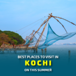 Best Places to Visit in Kochi
