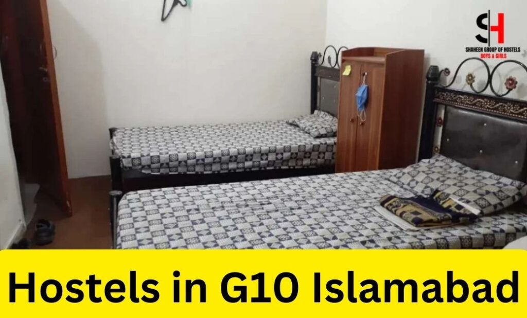 Hostels in G10 Islamabad