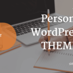 Personal WordPress Themes