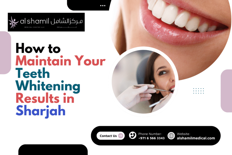 How to Maintain Your Teeth Whitening Results in Sharjah