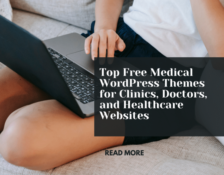 Top Free Medical WordPress Themes for Clinics, Doctors, and Healthcare Websites