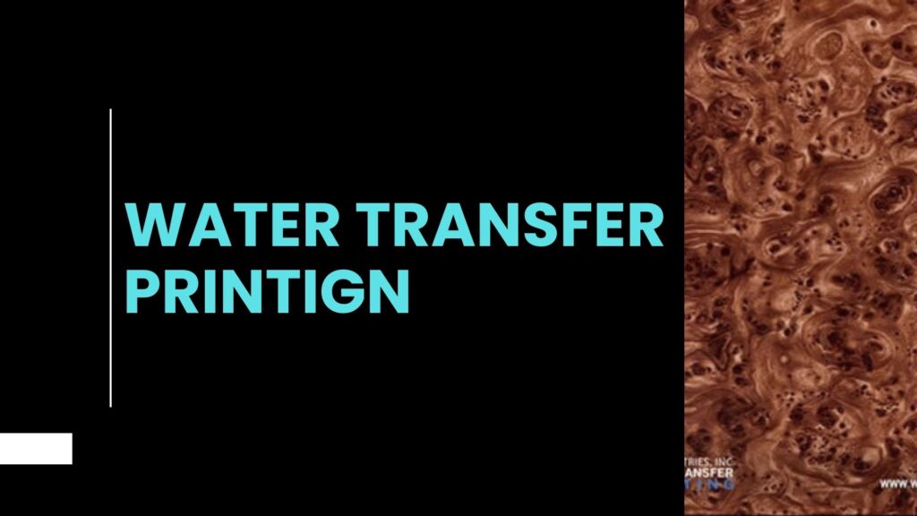 Water TRANSFER PRINTING