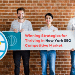 Winning Strategies for Thriving in New York SEO Competitive Market