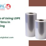 Benefits of Using LDPE Shrink Films in Packaging