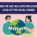 Bridging the Gap Inclusive Education as a Catalyst for Social Change