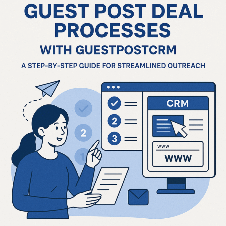 deal process with guestpostcrm