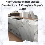 High-Quality Indian Marble Countertops A Complete Buyer’s Guide