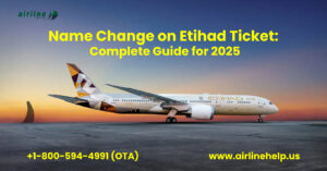 name change on Etihad ticket