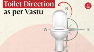 Toilet direction as per vastu