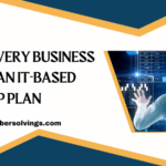 Why Every Business Needs an IT-Based Backup Plan
