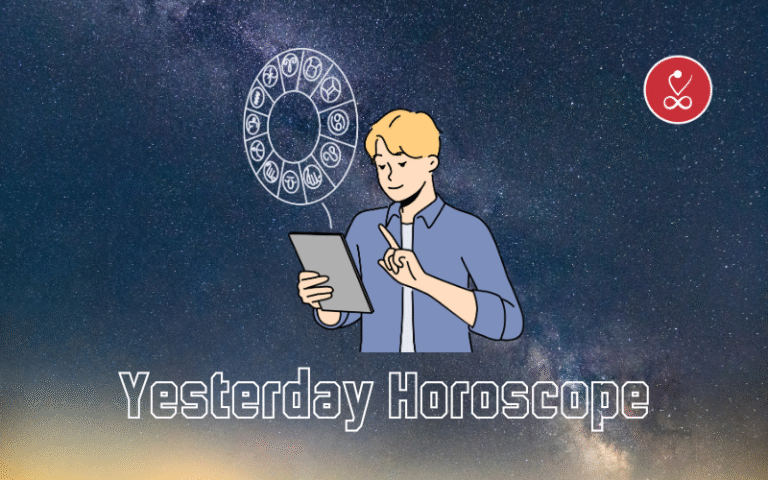 YESTERDAY HOROSCOPE