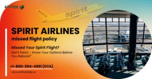 spirit airlines missed flight policy