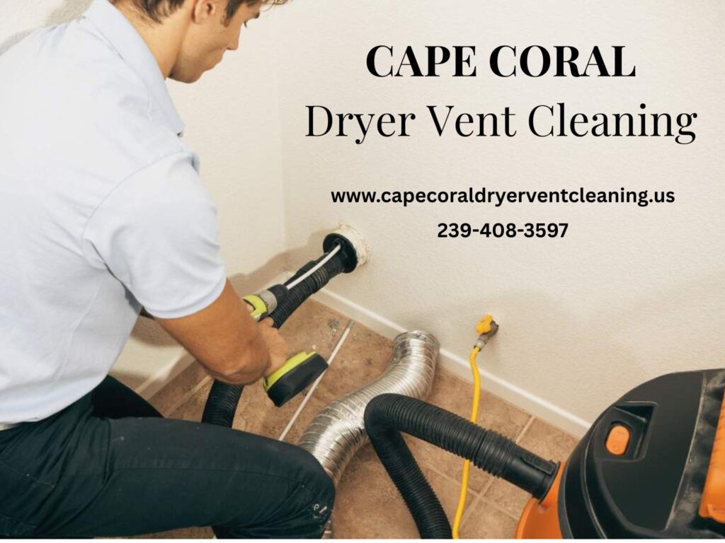 Cape Coral Dryer Vent Cleaning