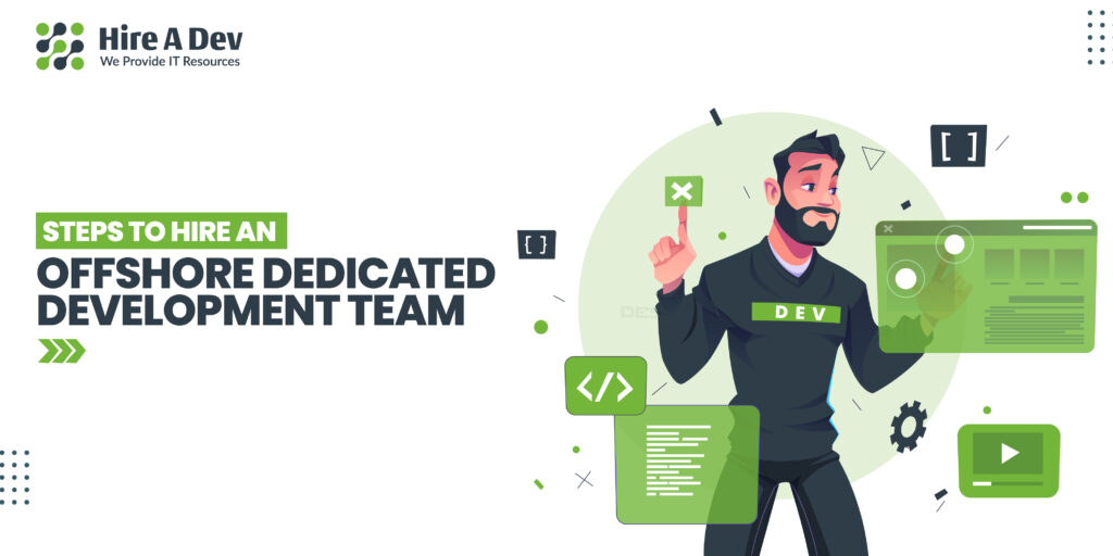 Steps to Hire an Offshore Dedicated Development Team