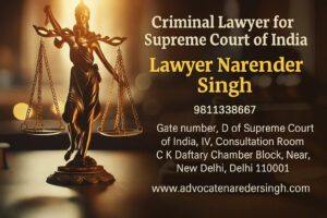 Best Criminal Lawyer for Supreme Court of India
