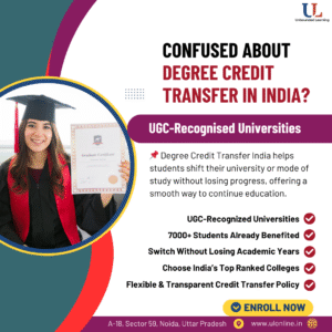 "Student transferring academic credits in India for online degree courses, following UGC credit transfer policy and credit transfer system in higher education"