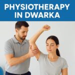 Best physiotherapy treatment in dwarka