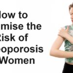 How to Minimise the Risk of Osteoporosis in Women