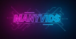 ManyVids Reputation: Why It’s Trusted Worldwide