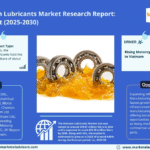 Vietnam Lubricants Market Research Report Forecast (2025-2030)