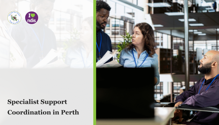 Specialist Support Coordination in Perth