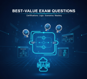 The Power of Best-Value Exam Questions in Modern IT Exams