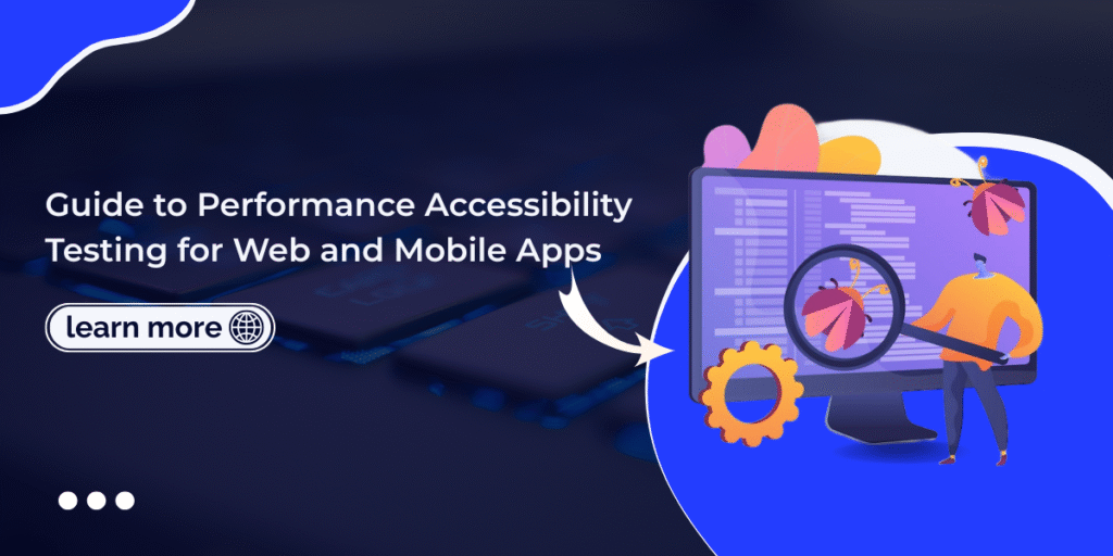 Performance Accessibility Testing Services