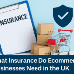 What Insurance Do Ecommerce Businesses Need in the UK