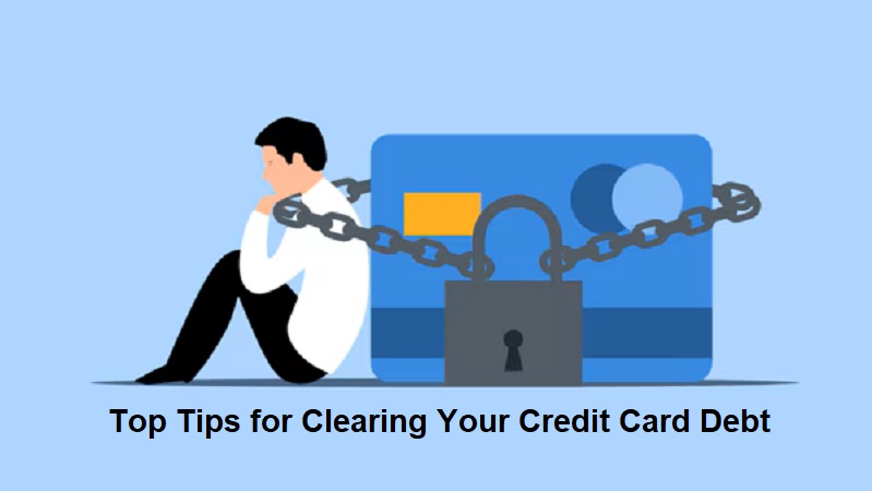 5 Expert Top Tips for Clearing Your Credit Card Debt