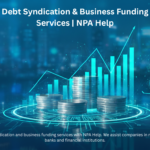 Debt Syndication & Business Funding Services NPA Help