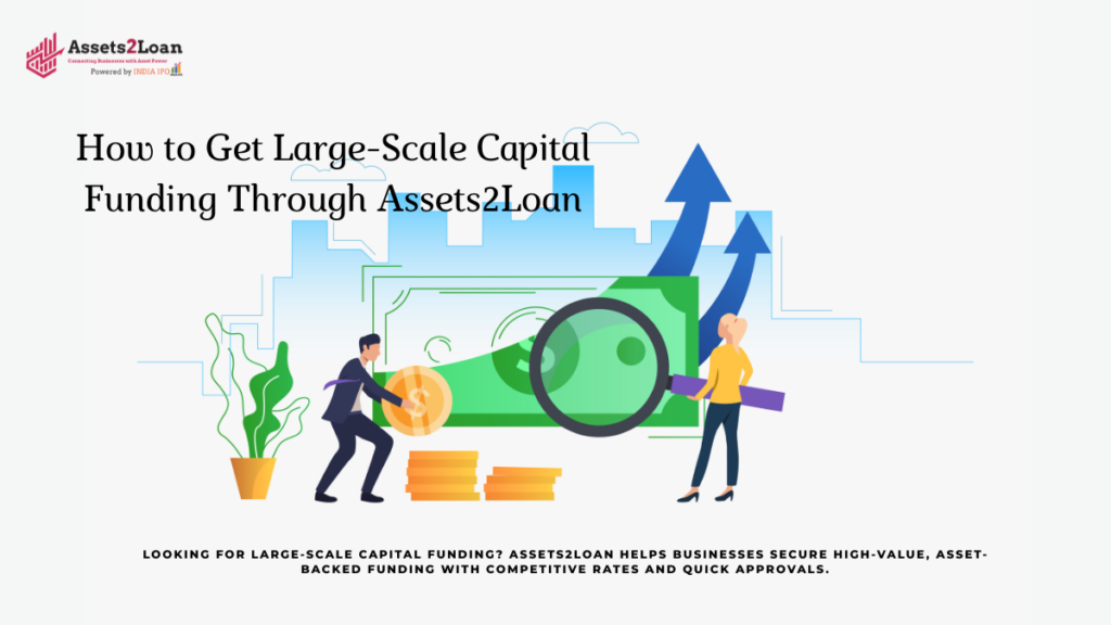 Large-Scale Capital Funding
