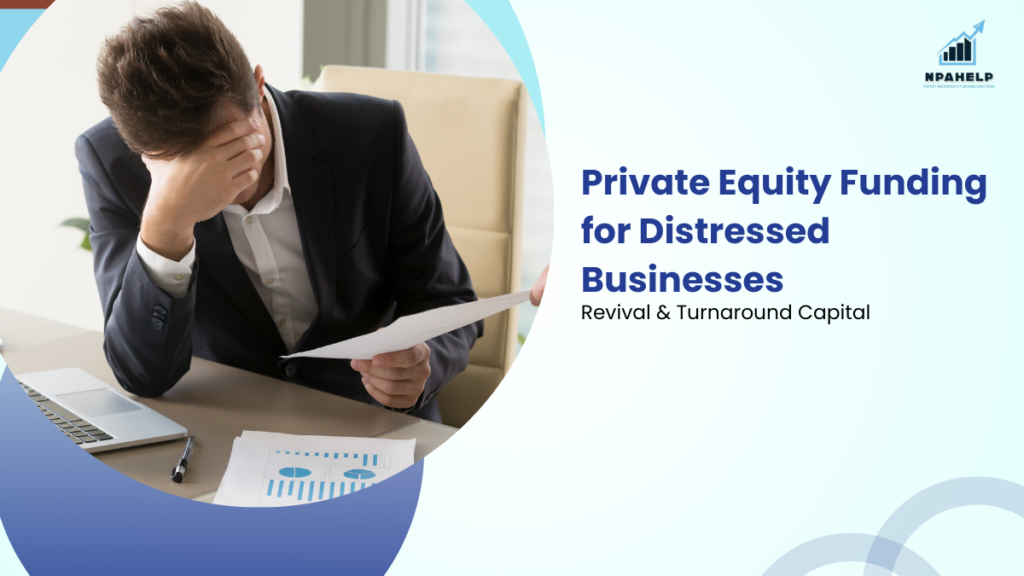Private Equity Funding for Distressed Businesses