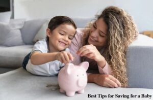         7 Best Tips for Saving for a Baby