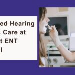 Best ENT Hospital