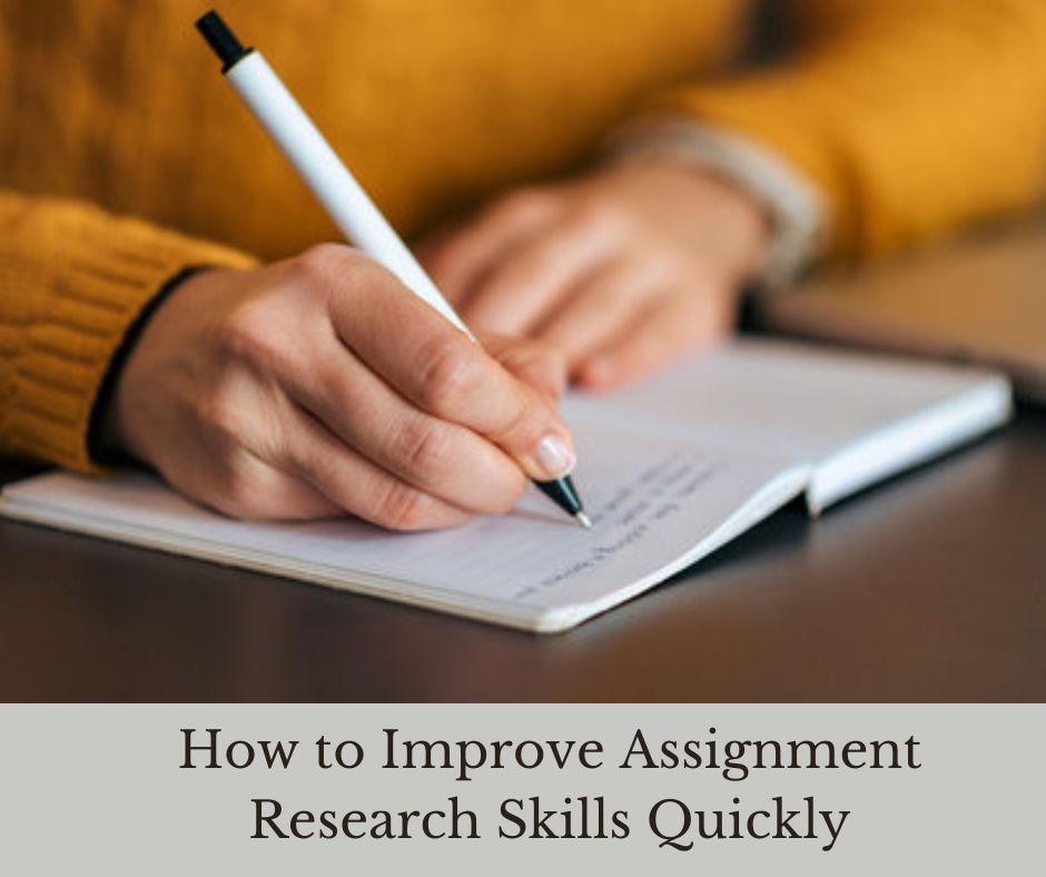 How to Improve Assignment Research Skills Quickly