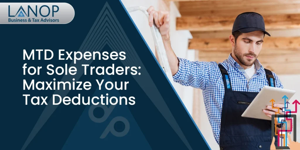 MTD Expenses for Sole Traders Maximize Your Tax Deductions