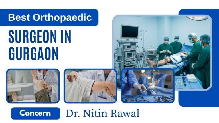 Best Orthopedic Surgeons in New Gurgaon
