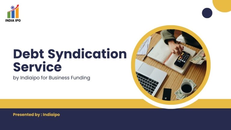 Debt Syndication Service by Indiaipo