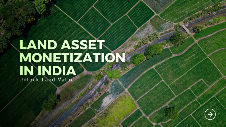 Land Asset Monetization in India
