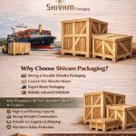 Wooden Box and Crates Manufacturer in Ahmedabad - Shivam Packaging