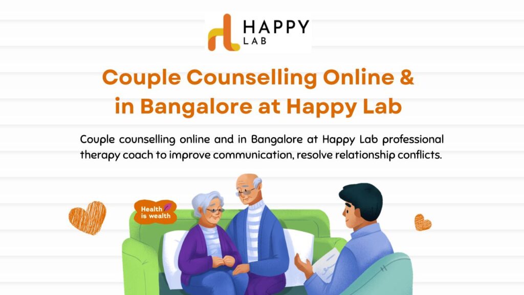 Couple Counselling Online & in Bangalore at Happy Lab