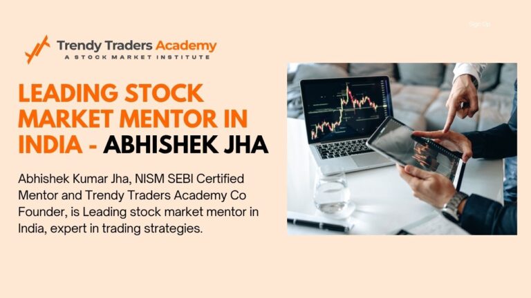 Leading Stock Market Mentor In India - Abhishek Jha