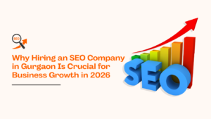 Why hiring an SEO company in Gurgaon for business growth in 2026 with SEO strategy, ranking chart, and digital marketing concept