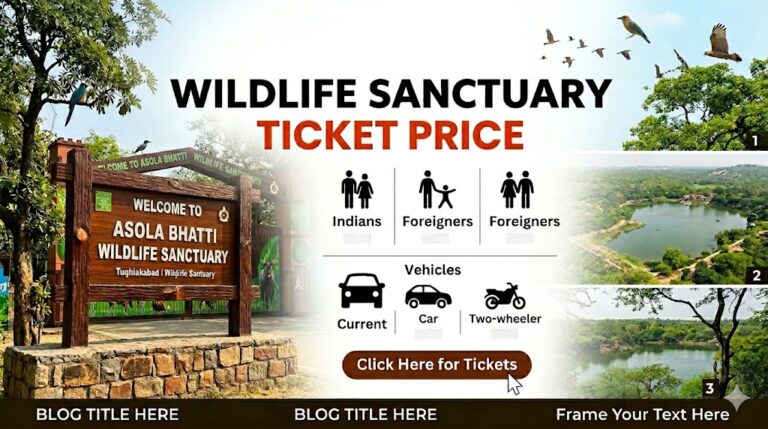 Asola Bhatti Wildlife Sanctuary Ticket Price