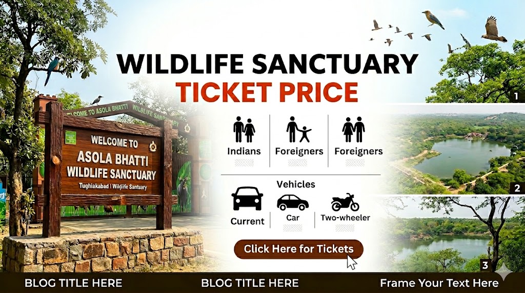 Asola Bhatti Wildlife Sanctuary Ticket Price