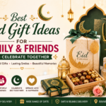 Best Eid Gift Ideas for Family & Friends to Celebrate Together